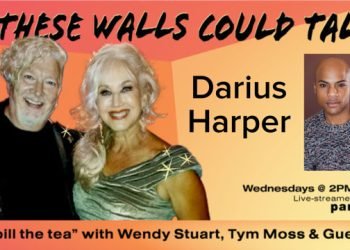 Darius Harper Guests On “If These Walls Could Talk” With Hosts Wendy Stuart and Tym Moss Wednesday, January 11th, 2023