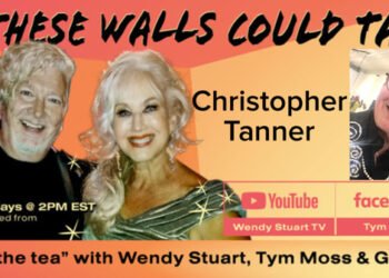 Christopher Tanner Guests On “If These Walls Could Talk” With Hosts Wendy Stuart and Tym Moss Wednesday, September 3rd, 2025