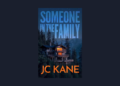 Interview with JC Kane, Author of Someone in the Family – NewInBooks