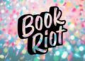 Celebrate Book Riots 15th Anniversary With Us!