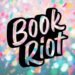 Celebrate Book Riots 15th Anniversary With Us!