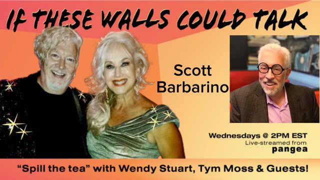 Scott Barbarino Guests On “If These Walls Could Talk” With Hosts Wendy Stuart and Tym Moss Wednesday, November 4th, 2026 Scott Barbarino Guests On “If These Walls Could Talk” With Hosts Wendy Stuart and Tym Moss Wednesday, November 4th, 2026